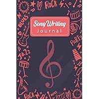 Song Writing Journal: The Lyrics In My Head, Lyrics Notebook, Blank Lined & Manuscript Paper 120 pages , 6x9. Great gift for Kids teens, girls, women , men ,music lovers