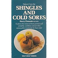 Nature cure for shingles and cold sores (Self-help series) Nature cure for shingles and cold sores (Self-help series) Paperback