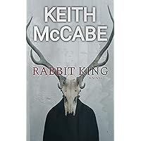 Rabbit King: (A Dark Mystery of Forbidden Art) Rabbit King: (A Dark Mystery of Forbidden Art) Kindle Paperback