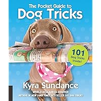 The Pocket Guide to Dog Tricks: 101 Activities to Engage, Challenge, and Bond with Your Dog (Volume 7) (Dog Tricks and Training, 7) The Pocket Guide to Dog Tricks: 101 Activities to Engage, Challenge, and Bond with Your Dog (Volume 7) (Dog Tricks and Training, 7) Paperback Kindle
