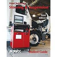 Diesel Technology: Steering And Suspension, Student Guide Diesel Technology: Steering And Suspension, Student Guide Spiral-bound