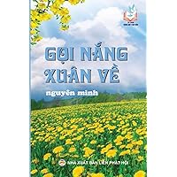Gọi nắng xuân về (Vietnamese Edition) Gọi nắng xuân về (Vietnamese Edition) Paperback