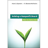 Joining a Nonprofit Board: What You Need to Know Joining a Nonprofit Board: What You Need to Know Hardcover Kindle
