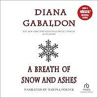 A Breath of Snow and Ashes: Outlander, Book 6 A Breath of Snow and Ashes: Outlander, Book 6 Audible Audiobook Kindle Paperback Hardcover Mass Market Paperback Audio CD