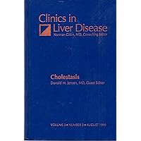 Clinics in Liver Disease Cholestasis Volume 3 Number 3 August 1999 Clinics in Liver Disease Cholestasis Volume 3 Number 3 August 1999 Hardcover