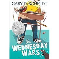 The Wednesday Wars: A Newbery Honor Award Winner The Wednesday Wars: A Newbery Honor Award Winner Paperback Audible Audiobook Kindle Hardcover Audio CD