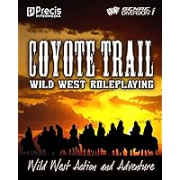 Coyote Trail: Wild West Action and Adventure (genreDiversion i Games) Coyote Trail: Wild West Action and Adventure (genreDiversion i Games) Paperback