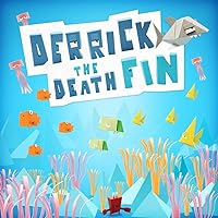 Derrick the Deathfin [Download]