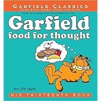 Garfield Food for Thought: His 13th Book (Garfield Series) Garfield Food for Thought: His 13th Book (Garfield Series) Kindle Paperback