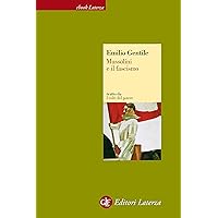 Mussolini e il fascismo (Italian Edition) Mussolini e il fascismo (Italian Edition) Kindle
