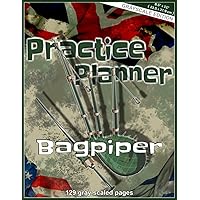 Practice Planner - Bagpiper: Grayscale Edition, 8.5 x 11 inches ( 21.5 x 27.9 cm ), 129 pages, 4 repeating Pages with Lesson Planner, Blank Sheet ... music directing, Music Exam Planner, teaching