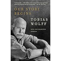 Our Story Begins: New and Selected Stories (Vintage Contemporaries) Our Story Begins: New and Selected Stories (Vintage Contemporaries) Paperback Audible Audiobook Kindle Hardcover Audio CD