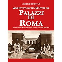 Architettura del Ventennio. Palazzi di Roma (Italian Edition) Architettura del Ventennio. Palazzi di Roma (Italian Edition) Kindle Paperback