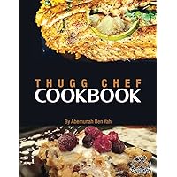 THUGG CHEF COOKBOOK THUGG CHEF COOKBOOK Paperback Kindle