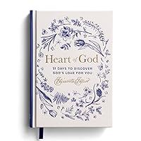 Heart of God: 31 Days to Discover God's Love for You Heart of God: 31 Days to Discover God's Love for You Hardcover Kindle