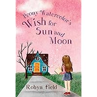 Peony Watercolor's Wish for Sun and Moon Peony Watercolor's Wish for Sun and Moon Kindle Hardcover Paperback