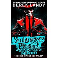 A Mind Full of Murder: The new epic detective adventure story in the Skulduggery Pleasant series (Book 16) A Mind Full of Murder: The new epic detective adventure story in the Skulduggery Pleasant series (Book 16) Paperback Kindle Audible Audiobook Hardcover