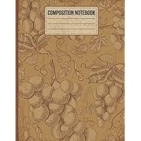 Composition Notebook College Ruled: Antique Grapes Graphic Notebook College Ruled Paper for School, College, Office, Work | Grapes Illustration Notepad for Coworkers, Students, Teachers, Colleagues