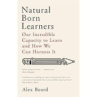 Natural Born Learners Natural Born Learners Paperback Hardcover