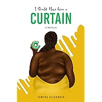 I Should Have Worn A Curtain: A Psychological Fiction Novella I Should Have Worn A Curtain: A Psychological Fiction Novella Kindle Paperback Audible Audiobook