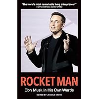 Rocket Man: Elon Musk In His Own Words (In Their Own Words) Rocket Man: Elon Musk In His Own Words (In Their Own Words) Paperback