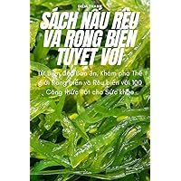 Sách NẤu Rêu VÀ Rong BiỂn TuyỆt VỜi (Vietnamese Edition)