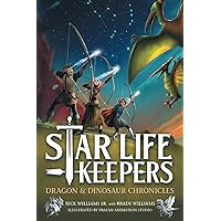 Star Life Keepers: A Middle Grade Time Travel Fantasy Adventure for Kids Ages 10-14 (Dragon & Dinosaur Chronicles)