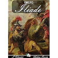 Iliade (Italian Edition) Iliade (Italian Edition) Kindle Audible Audiobook Hardcover Paperback