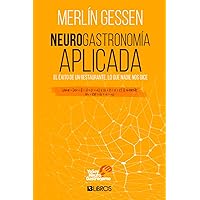 Neurogastronomía aplicada (Spanish Edition) Neurogastronomía aplicada (Spanish Edition) Paperback Kindle