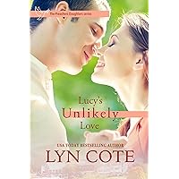 Lucy's Unlikely Love: Contemporary Christian Romance (The Preacher's Daughters Book 3)