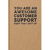 Customer Care Associate Funny Gifts: 6x9 inches 108 Lined pages Funny Notebook | Ruled Unique Diary | Sarcastic Humor Journal for Men & Women | Secret Santa Gag for Christmas | Appreciation Gift