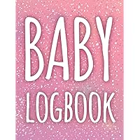 Baby Logbook | Monitor & Record Feeds, Sleep, Weight, Inoculation, & More: Gift for New Infant, Nannies, Parents, Grandparents, etc.