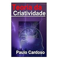 Teoria da Criatividade (Portuguese Edition) Teoria da Criatividade (Portuguese Edition) Kindle