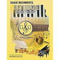 Music Theory Basic Rudiments Workbook - Ultimate Music Theory: Basic Rudiments Ultimate Music Theory Workbook includes UMT Guide & Chart, 12 ... (Ultimate Music Theory Rudiments Books) Music Theory Basic Rudiments Workbook - Ultimate Music Theory: Basic Rudiments Ultimate Music Theory Workbook includes UMT Guide & Chart, 12 ... (Ultimate Music Theory Rudiments Books) Paperback Spiral-bound