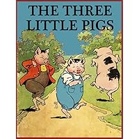 The Three Little Pigs (Illustrated) The Three Little Pigs (Illustrated) Kindle