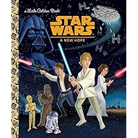Star Wars: A New Hope (Star Wars) (Little Golden Book) Star Wars: A New Hope (Star Wars) (Little Golden Book) Hardcover Kindle