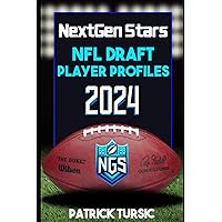 NextGen Stars NFL Draft Player Profiles 2024 NextGen Stars NFL Draft Player Profiles 2024 Paperback Kindle