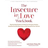 The Insecure in Love Workbook: Step-by-Step Guidance to Help You Overcome Anxious Attachment and Feel More Secure with Yourself and Your Partner The Insecure in Love Workbook: Step-by-Step Guidance to Help You Overcome Anxious Attachment and Feel More Secure with Yourself and Your Partner Paperback Kindle Audible Audiobook Audio CD