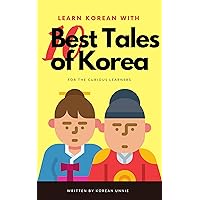 Learn Korean with Top 10 Best Tales of Korea Learn Korean with Top 10 Best Tales of Korea Kindle