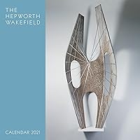 The Hepworth Wakefield Wall Calendar 2021 (Art Calendar)
