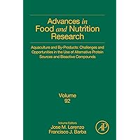 Aquaculture and By-Products: Challenges and Opportunities in the Use of Alternative Protein Sources and Bioactive Compounds (ISSN Book 92) Aquaculture and By-Products: Challenges and Opportunities in the Use of Alternative Protein Sources and Bioactive Compounds (ISSN Book 92) Kindle Hardcover