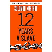 12 Years a Slave 12 Years a Slave Paperback Kindle