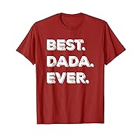 Father's Day For New Dad, Him, Her, Papa, Grandpa Funny Dada T-Shirt