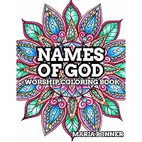 Names of God: Worship Coloring Book (Worship Coloring Books) Names of God: Worship Coloring Book (Worship Coloring Books) Paperback