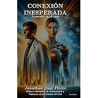 Conexión Inesperada (Spanish Edition)