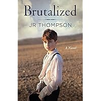 Brutalized: A Novel Of White Slaves In Colonial America Brutalized: A Novel Of White Slaves In Colonial America Kindle Audible Audiobook Paperback