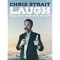 Chris Strait: Laugh Till You Run Out of Air