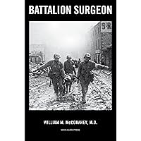 Battalion Surgeon Battalion Surgeon Kindle Paperback