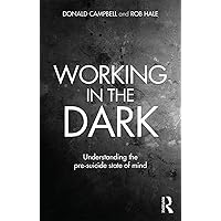 Working in the Dark Working in the Dark Paperback Kindle Hardcover