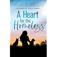 A Heart for the Homeless (Sisters of Stella Mare Book 1)